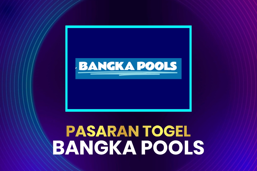 Prediksi Togel Bangka Pools